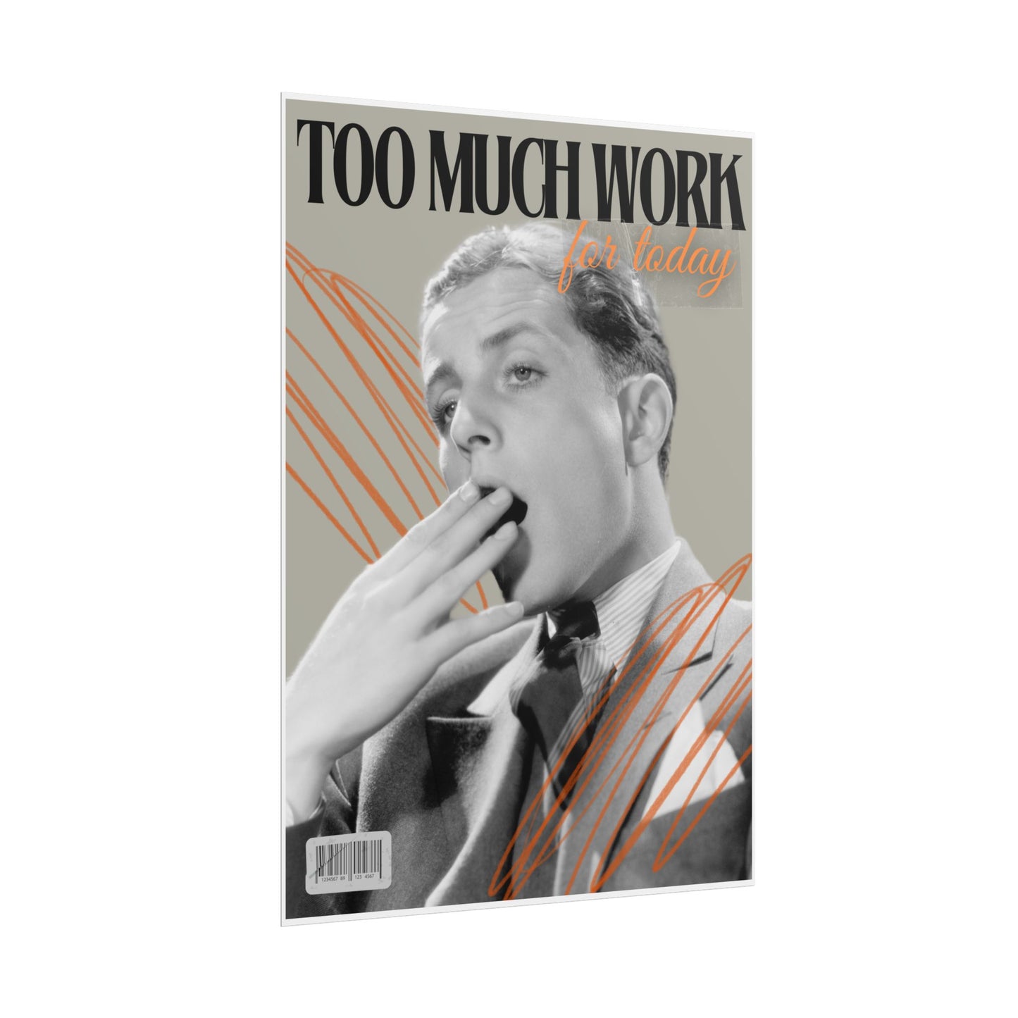Too Much Work Poster
